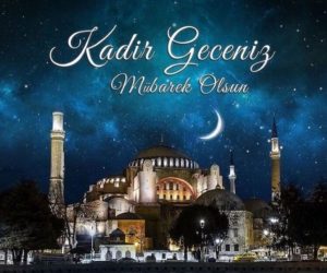 31 Mayıs Cuma günü KADİR GECESİ