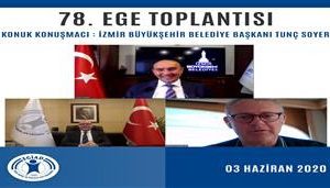 EGİAD 78. Ege Toplantısı’nın Konuğu İzmir Büyükşehir Belediye Başkanı Tunç Soyer Oldu