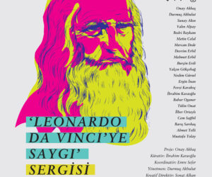 LEONARDO DA VİNCİ’YE SAYGI SERGİSİ ÇANKAYA’DA