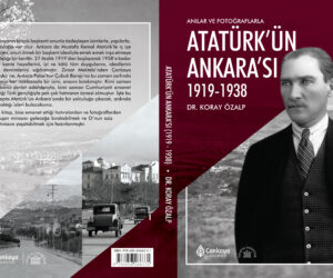 “ATATÜRK’ÜN ANKARA’SI 1919-1938”