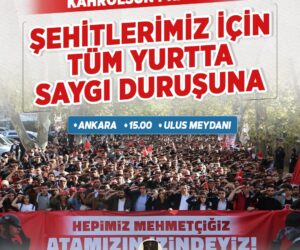 TGB ‘den ŞEHİTLERİMİZE Saygı duruşu çağrısı