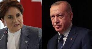 Erdoğan’dan Akşener’e:Daha neler olacak neler ?